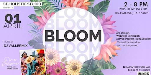 BLOOM - An Art, Design, & Wellness Spring Exhibition