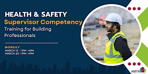 Health & Safety - Supervisor Competency Training for Building Professionals