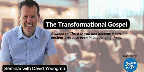 The Transformational Gospel  Seminar with David Youngren