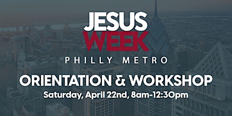 JW Philly Metro: Kickoff Orientation & Workshop