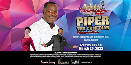 Adult Conversation Comedy:  Piper The Comedian's Retirement Tour (K Lounge)