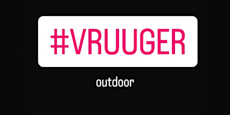#VRUUGER - Outdoor