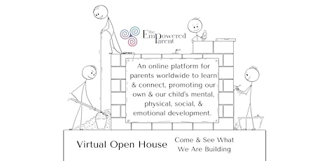 The Empowered Parent Virtual Open House Event (UK & Europe)