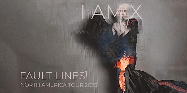 IAMX The FAULT LINES Tour