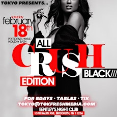 TOKYO PRESENTS…ALL BLACK EVENT “ CRUSH “ primary image