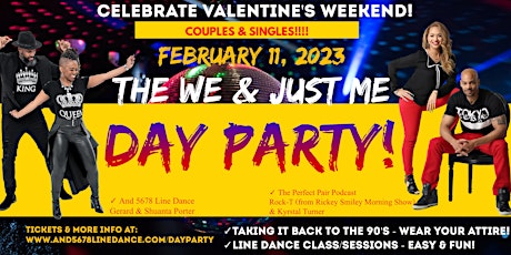 The We & Just Me Day Party!! - Valentine's Day Weekend! - Let's Party!!
