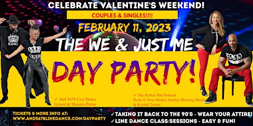 The We & Just Me Day Party!! - Valentine's Day Weekend! - Let's Party!!