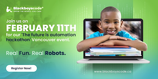 Black Boys Code Vancouver - The Future is Automation! Hackathon