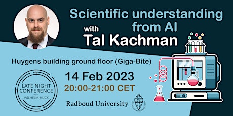 Scientific understanding with Tal Kachman|Late Night Conference WithWH 3X01