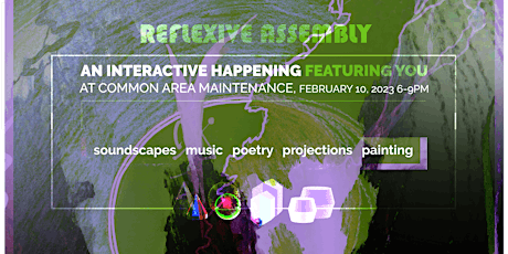 Reflexive Assembly :: an interactive happening