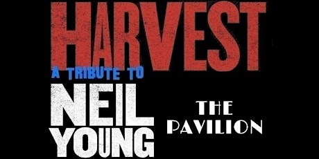 Harvest (a tribute to Neil Young) @ The Pavilion, Cork 14/10/2023