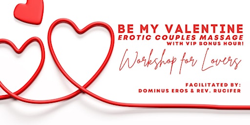 Er0tic Couples Massage - Valentine's Special with VIP Hour