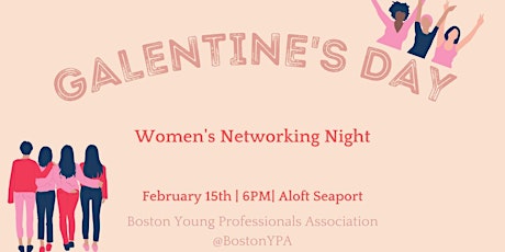 Galentines Day: Women's Networking Night