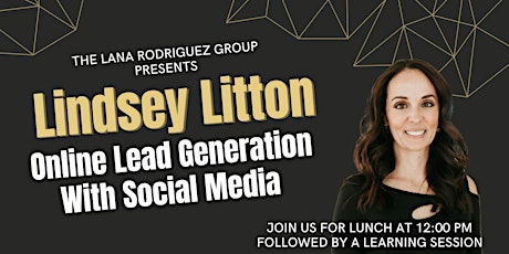 LRG's Lunch&Learn: Lindsey Litton Online Lead Generation with Social Media