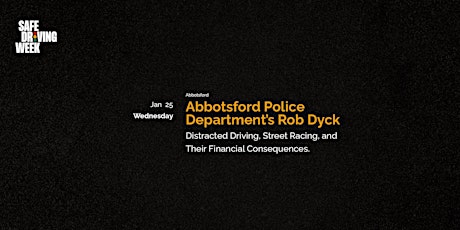 Rob Dyck: Abbotsford Police Departments Safe Driving Unit primary image