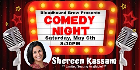 BLOODHOUND BREW COMEDY NIGHT - Headliner: Shereen Kassam