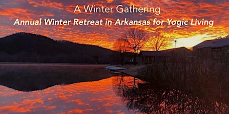 A Winter Gathering for Yogic Living in Central Arkansas