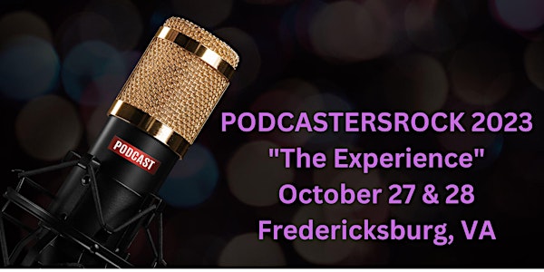 PodcastersRock 2023 "The Experience"