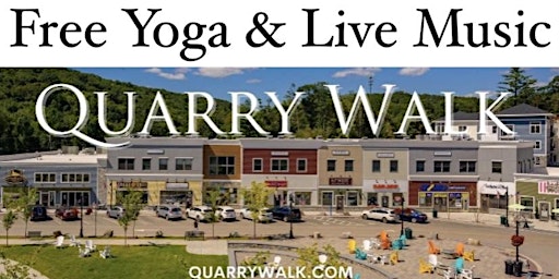 Free Yoga & Live Music on the Green @Quarry Walk primary image