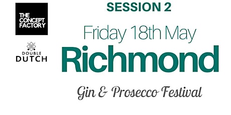 Richmond Gin & Prosecco Festival session 2 primary image