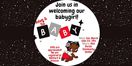 Join Tia & Adam in welcoming their babygirl!