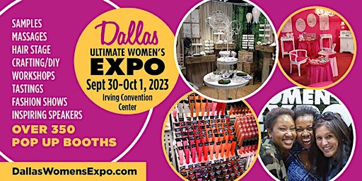 Dallas Women's Expo Beauty + Fashion + Pop Up Shops + DIY + Celebs, More