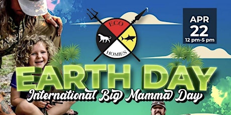 Eco Homies International Big Mamma Day
