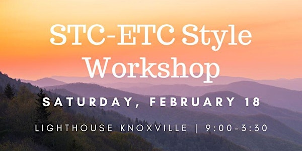 Style Workshop: Society for Technical Communication–East Tennessee Chapter
