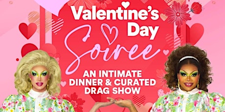 Botanival V-Day Soiree: A Dinner & Drag Experience