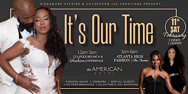 It's Our Time COUPLES BRUNCH EXPERIENCE  & ATLANTA HIGH FASHION | The Remix