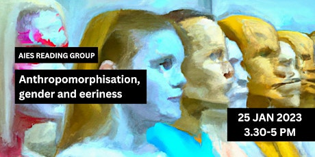 AIES Reading Group | Anthropomorphisation, Gender and Eeriness primary image