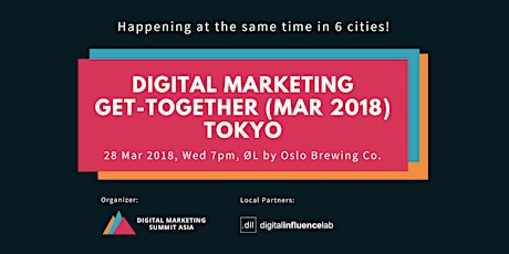 Digital Marketing Get-Together (Mar 2018) Tokyo