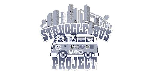 Struggle Bus Project 1 Year Anniversary