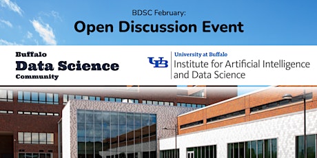 BDSC February: Open Discussion Event