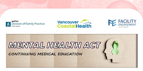 New Date: Mental Health Act CME