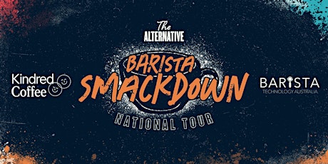 The Alternative  Barista Smackdown National Tour primary image