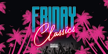 Friday Classics @Station1640