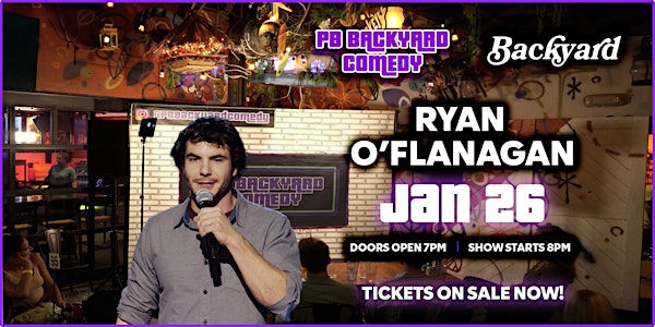 PB Backyard Comedy presents Ryan O'Flanagan @Backyard Kitchen & Tap