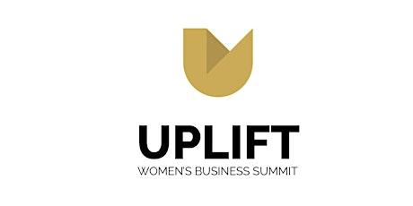 UPLIFT Women's Business Summit