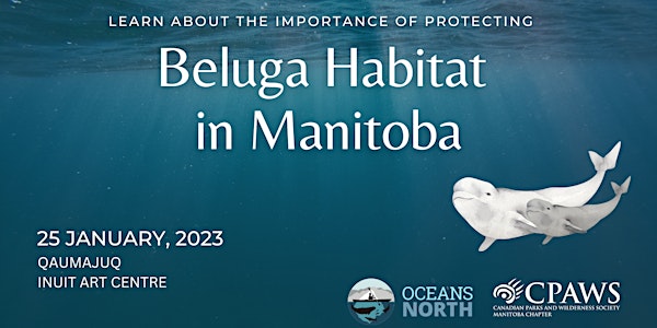 Beluga Habitat in Manitoba - IMPAC5 Reception