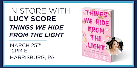 Lucy Score 'Things We Hide from the Light' Book Signing