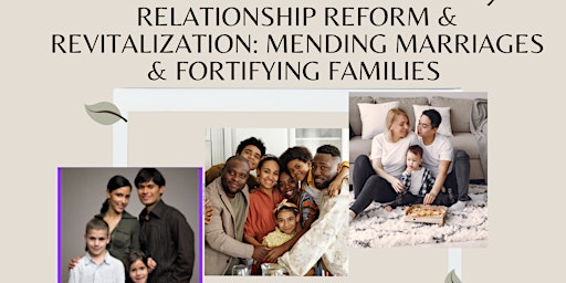 Relationship Reform:  Mending Marriages & Fortifying Families