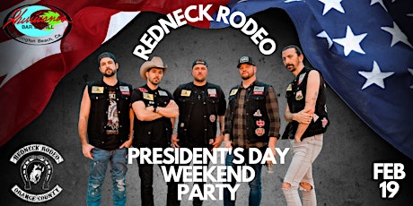 President's Weekend with REDNECK RODEO