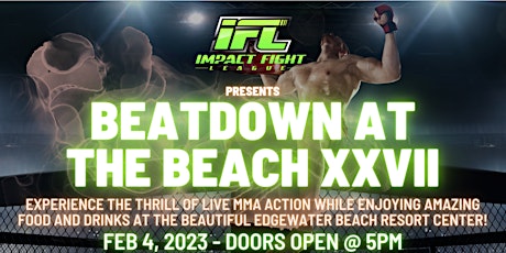 Imagen principal de BEATDOWN AT THE BEACH 27 - LIVE MMA EVENT IN PANAMA CITY BEACH