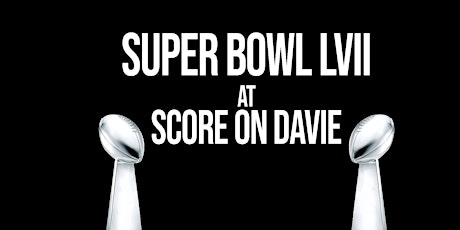 Super Bowl at Score on Davie