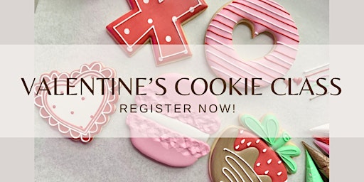 Valentine's Cookie Class