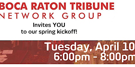 The Boca Raton Tribune Network Group - Spring Kickoff primary image