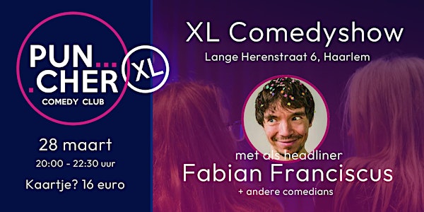 Puncher XL Comedyshow: Fabian Franciscus