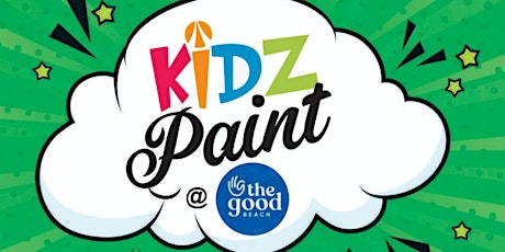 Kidz Paint With Sip and Paint . NG At The Good Beach
