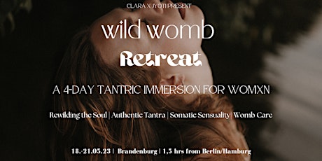 Wild Womb Retreat: A Tantric Immersion for Womxn